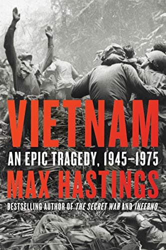 Vietnam An Epic Tragedy 1945-1975 by Max Hastings paperback
